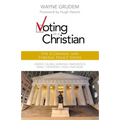 Voting as a Christian: The Economic and Foreign Policy Issues