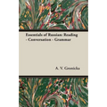 Essentials of Russian: Reading - Conversation - Grammar