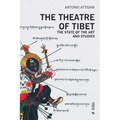 The Theatre of Tibet: The State of the Art and Studies