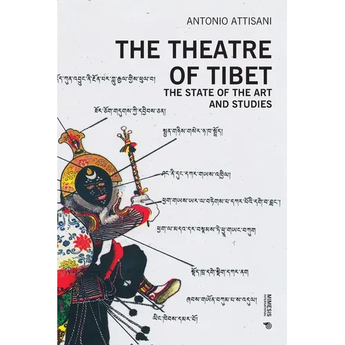 The Theatre of Tibet: The State of the Art and Studies