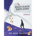 Corporate Defiance: Nicole
