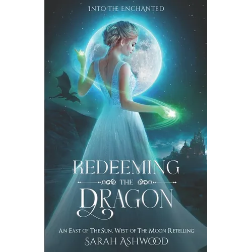 Redeeming the Dragon: An East of the Sun, West of the Moon retelling
