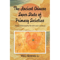 The Ancient Chinese Super State of Primary Societies: Taoist Philosophy for the 21st Century