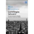 La trilogía tetuaní: En las puertas de Tánger, Lucena, Llaves de Tetuán.