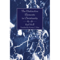 The Distinctive Elements in Christianity