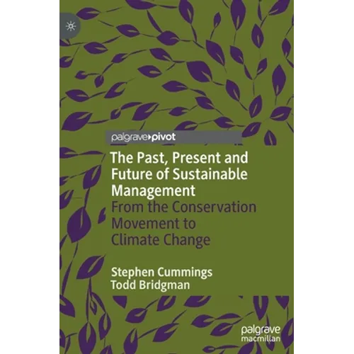 The Past, Present and Future of Sustainable Management: From the Conservation Movement to Climate Change
