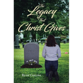 The Legacy that Christ Gives