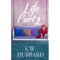 Life, Part 2: Lydia's Story--The Second Chance