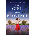 The Girl from Provence: Absolutely gripping and heartbreaking WW2 historical fiction