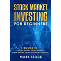 Stock Market investing for Beginners: 4 Books in 1: Options Trading, Swing Trading, Forex Trading, Swing Trading with Options