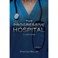The Progressive Hospital: A Lean Hope
