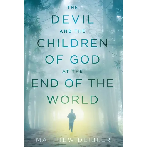 The Devil and the Children of God at the End of the World