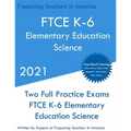 FTCE K-6 Elementary Education - Science: Two Full Practice Exam - Free Online Tutoring - Updated Exam Questions