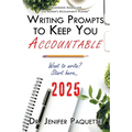 Writing Prompts to Keep You Accountable