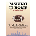 Making It Home: I Set Out to See the World and Made It All the Way to Cleveland