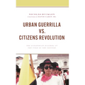 Urban Guerrilla vs. Citizens Revolution: The Ecuadorian Dilemma at the Turn of the Century
