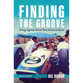 Finding the Groove: Racing Legends Reveal Their Secrets to Speed