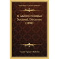 El Archivo Historico Nacional, Discursos (1898)