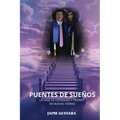 Puentes de Sueños: Un Viaje de Esperanza Y Triunfo En Nuevas Tierras