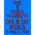 Music & Musical Instruments: Dot to Dot Puzzles to Connect & Color: Fun Activity for Kids Ages 4 to 10
