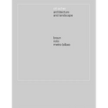 Otl Aicher: Architecture and Landscape
