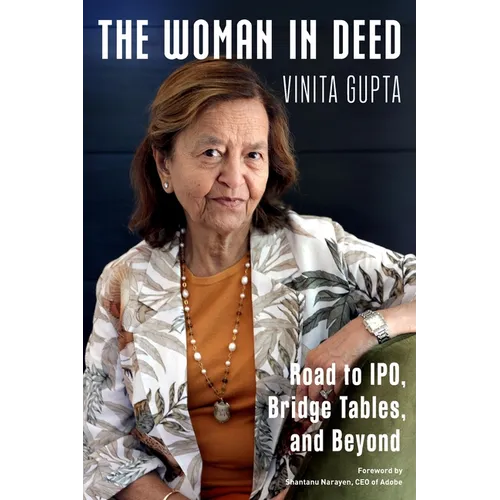 The Woman In Deed: Road to IPO, Bridge Tables, and Beyond: Road to IPO, Bridge Tables