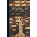 The Lusk Family; a Record of the Ancestors and Descendants of Willard Clayton Lusk