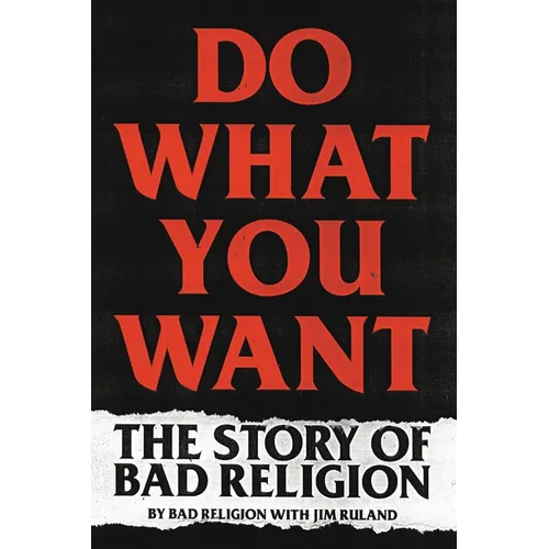 Do What You Want: The Story of Bad Religion