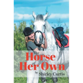 The Horse of Her Own