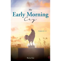 My Early Morning Cry