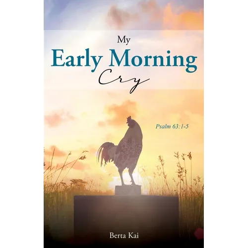 My Early Morning Cry