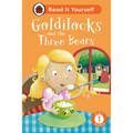 Goldilocks and the Three Bears: Read It Yourself - Level 1 Early Reader