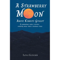 A Strawberry Moon Over Kibbutz Gvulot