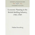 Economic Planning in the British Building Industry, 1945-1949