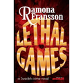 Lethal Games: a Swedish crime novel