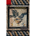 Villa of the Birds: The Excavation and Preservation of the Kom Al-Dikka Mosaics