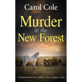 Murder in the New Forest: A Scottish detective tackles a very English crime