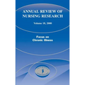 Annual Review of Nursing Research, Volume 18, 2000: Focus on Chronic Illness
