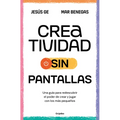 Creatividad Sin Pantallas / Screens-Free Creativity