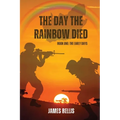 The Day the Rainbow Died: The Early Days
