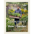 How I Garden