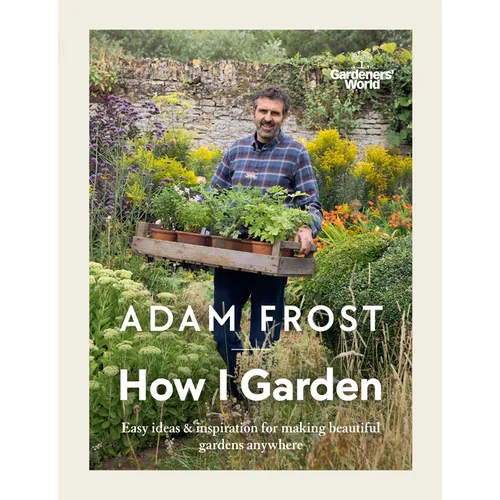 How I Garden