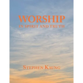 Worship: In Spirit and Truth