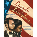 Lincoln and Douglass: An American Friendship