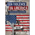 Gun Violence in America: Is This Who We Are or Who We Are Becoming?
