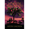 Someone Somewhere: An Eclectic Collection