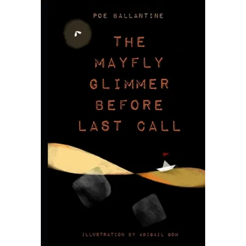 The Mayfly Glimmer Before Last Call