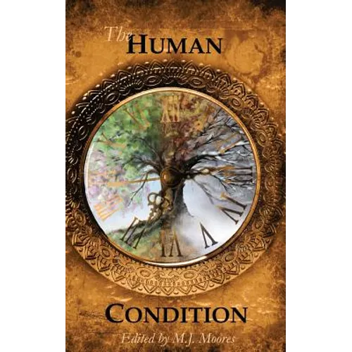 The Human Condition: Anthology