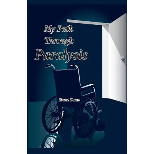 My Path Through Paralysis