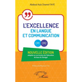 L'excellence en Langue et Communication - CM1 - CM2: Nouvelle édition adaptée au curriculum de l'éducation de base du Sénégal
